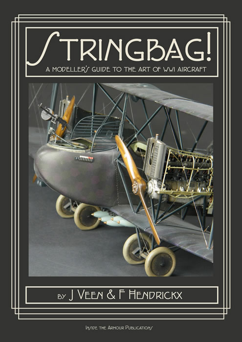 Stringbag! The Modelers Guide to the Art of WWI Aircraft